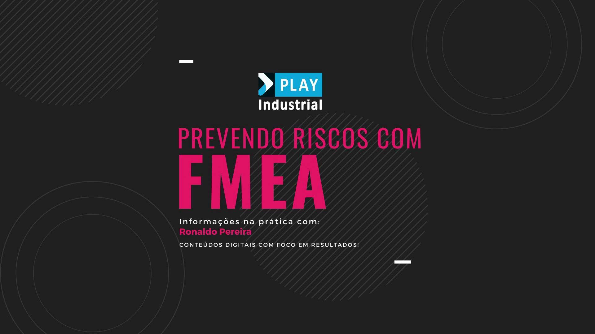 Read more about the article Prevendo riscos com FMEA