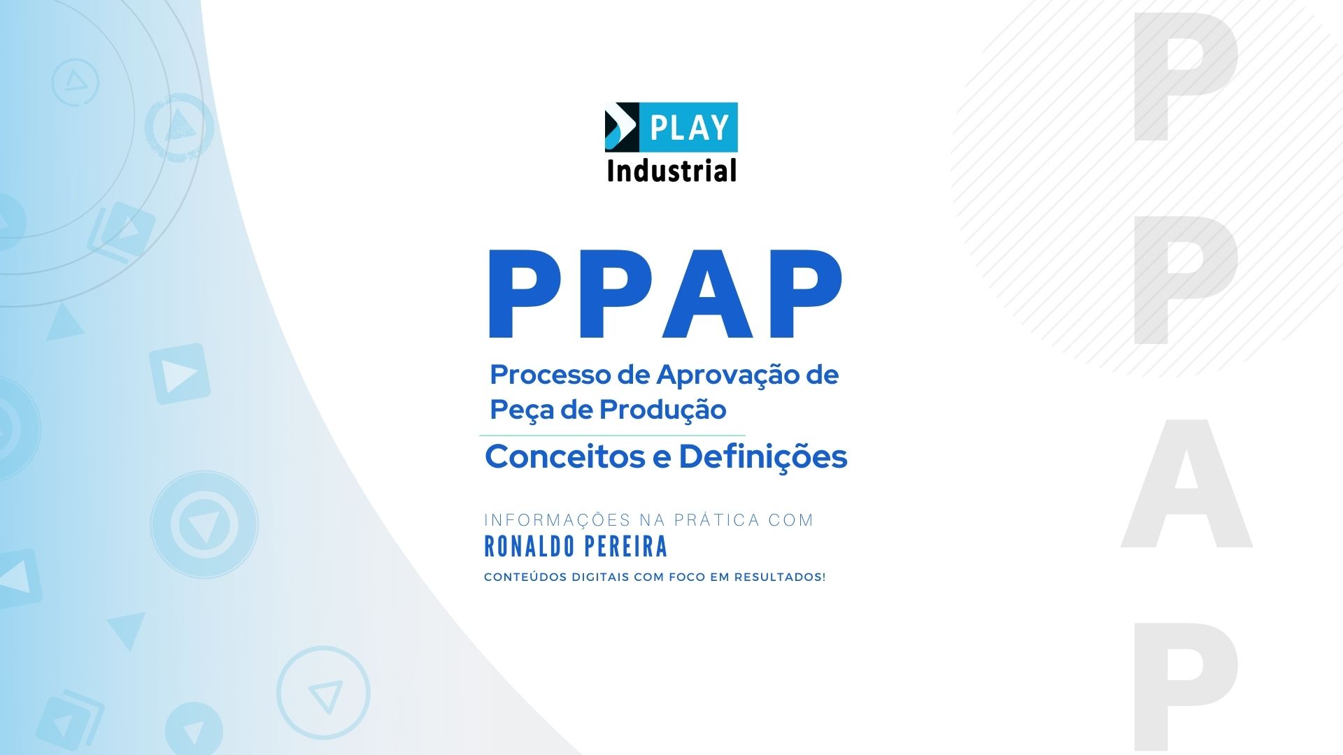 Read more about the article PPAP Conceitos e Definições